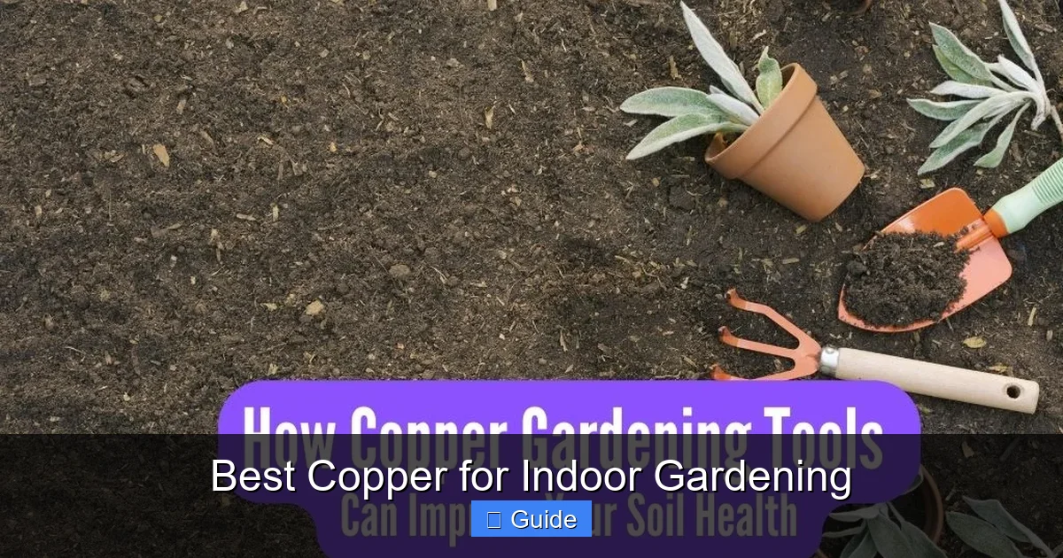 Best Copper for Indoor Gardening