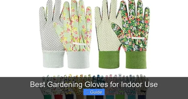 Best Gardening Gloves for Indoor Use