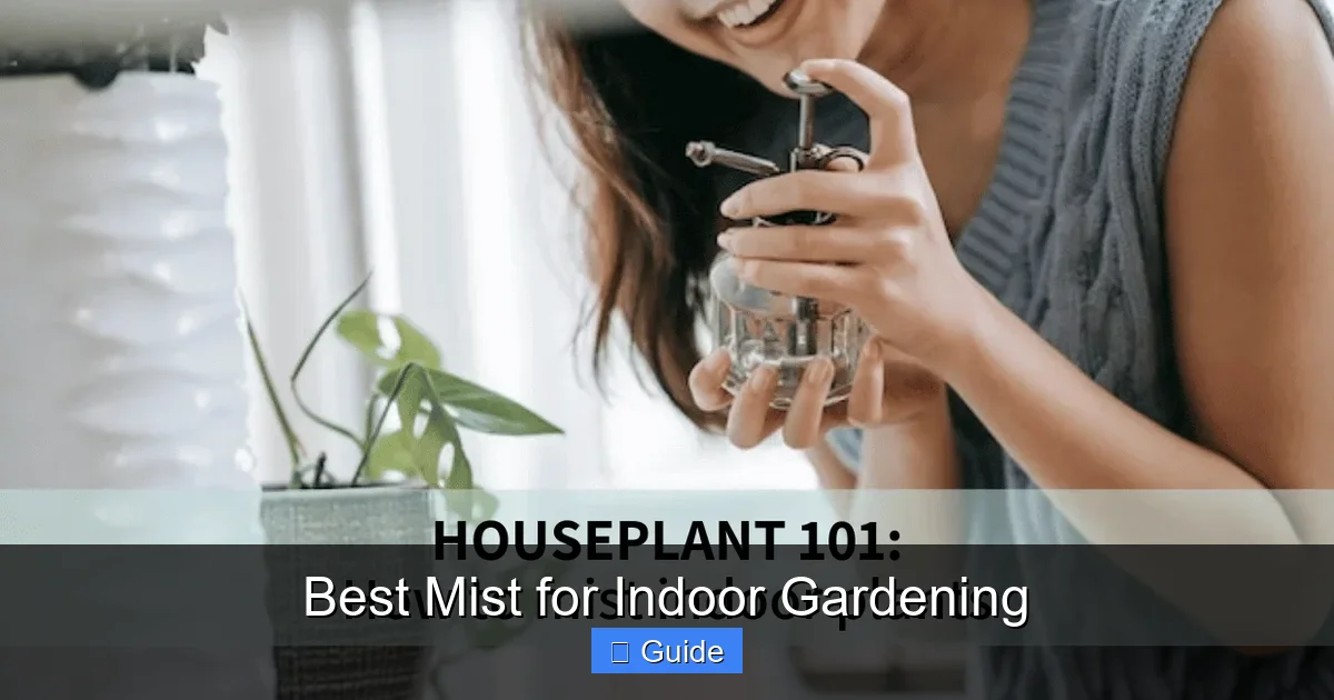 Best Mist for Indoor Gardening