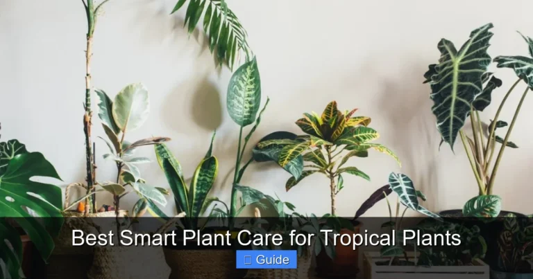 Best Smart Plant Care for Tropical Plants