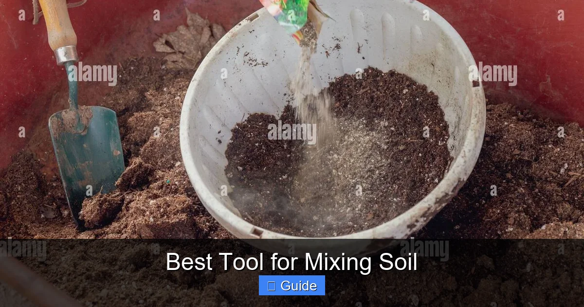 Best Tool for Mixing Soil