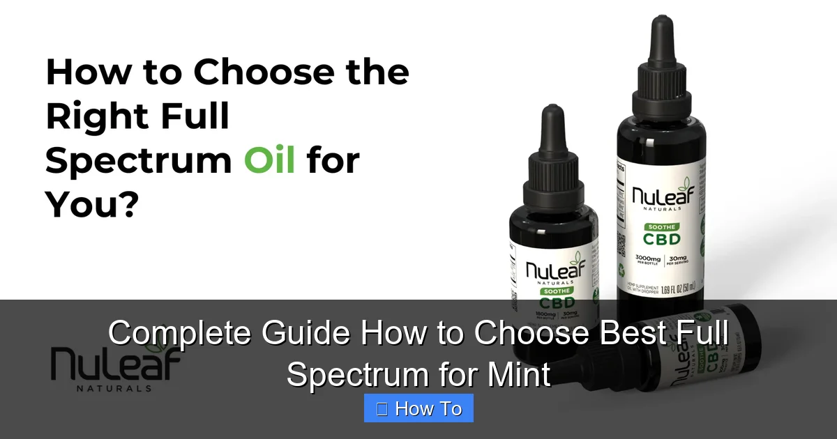 Complete Guide How to Choose Best Full Spectrum for Mint