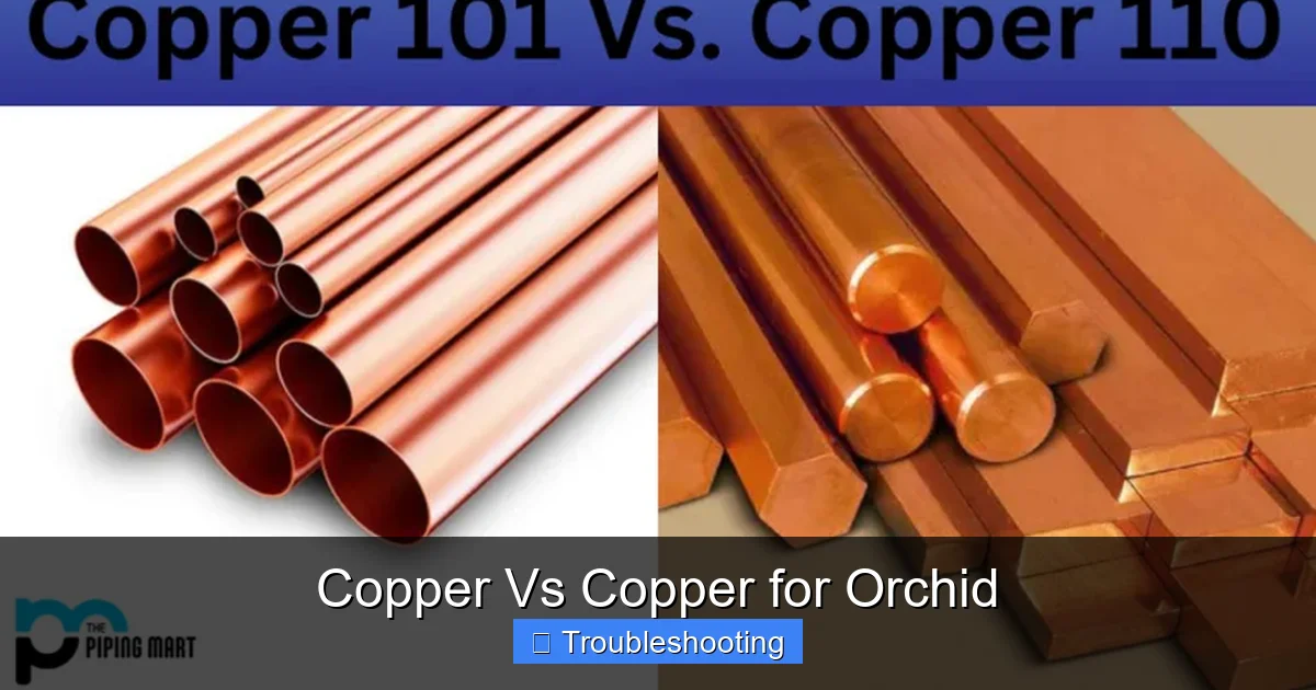 Copper Vs Copper for Orchid