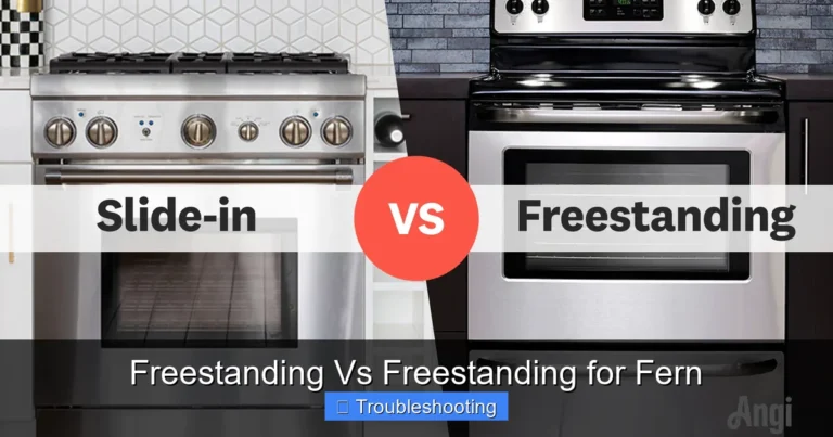 Freestanding Vs Freestanding for Fern