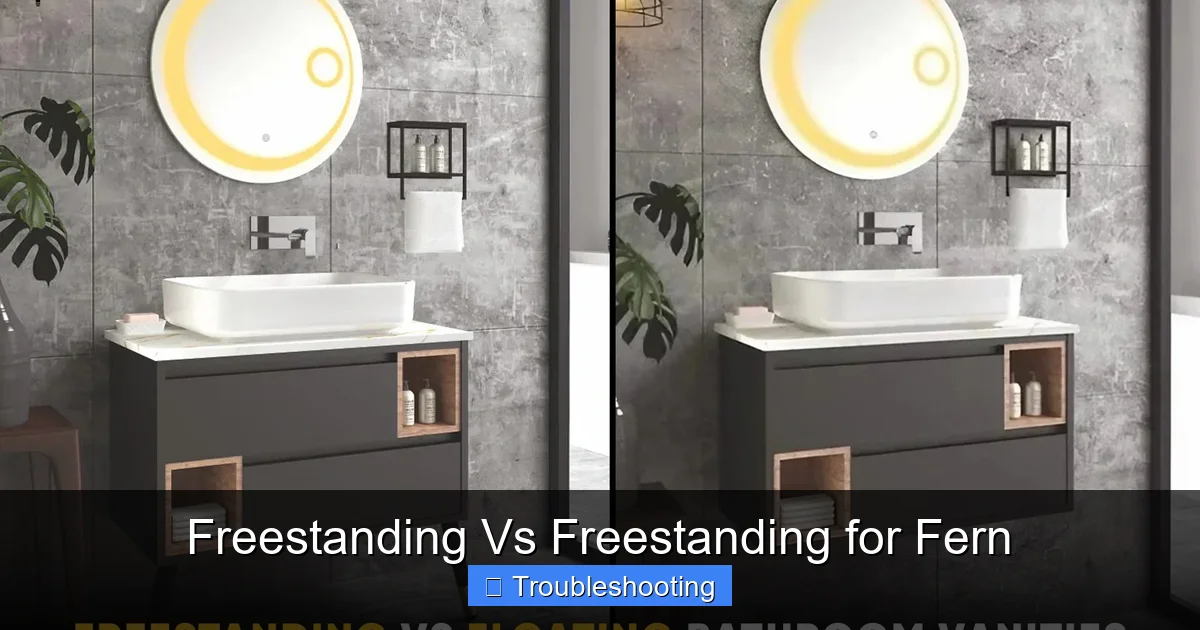 Freestanding Vs Freestanding for Fern