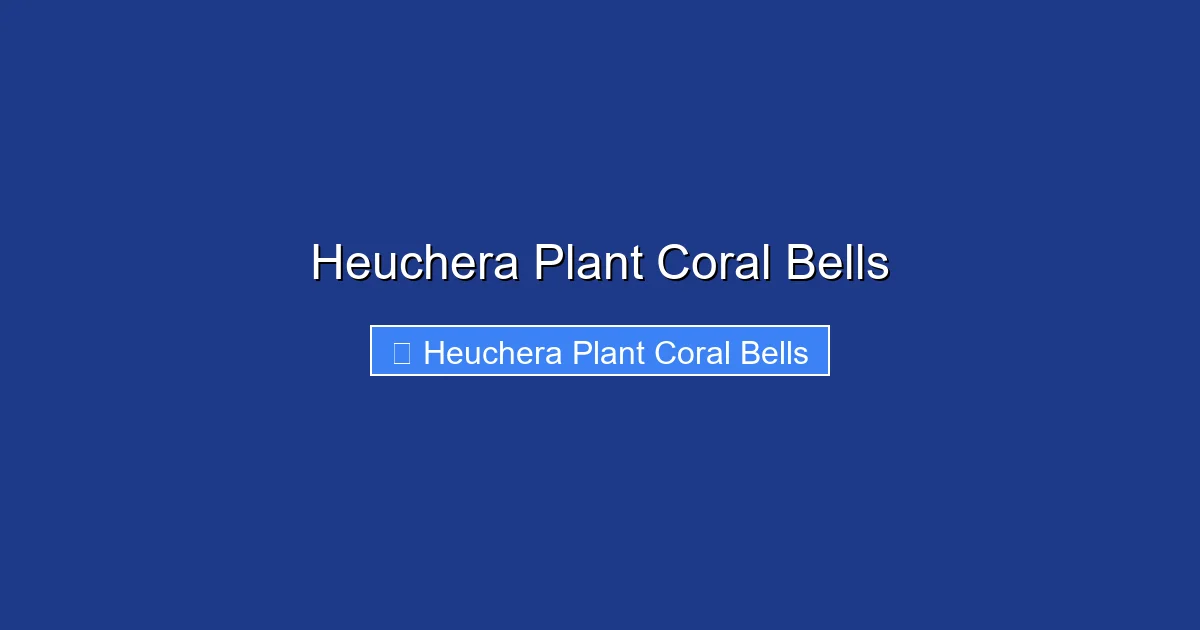 Heuchera Plant Coral Bells