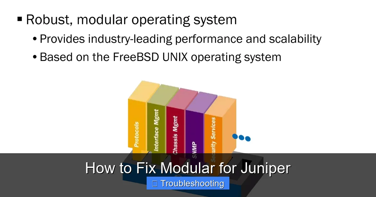 How to Fix Modular for Juniper