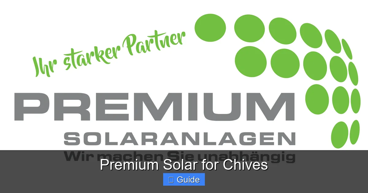 Premium Solar for Chives