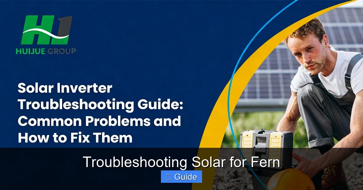 Troubleshooting Solar for Fern
