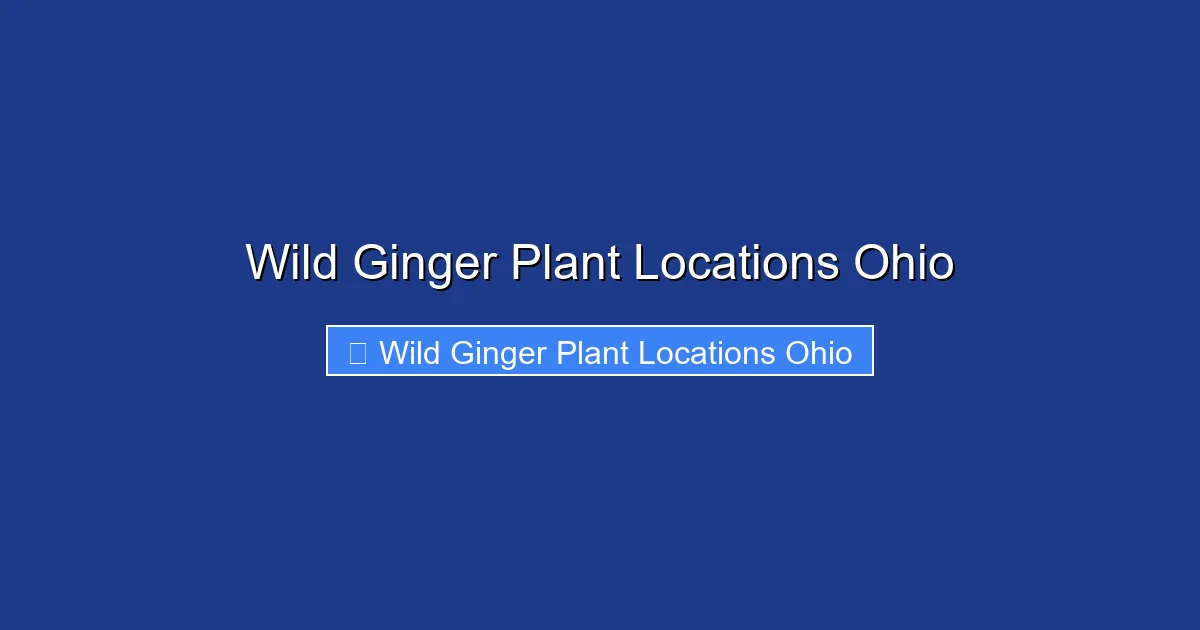 Wild Ginger Plant Locations Ohio